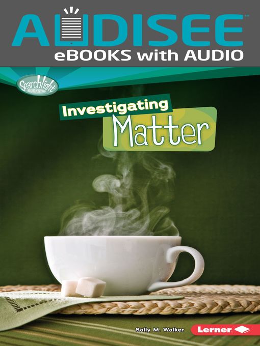 Title details for Investigating Matter by Sally M. Walker - Wait list